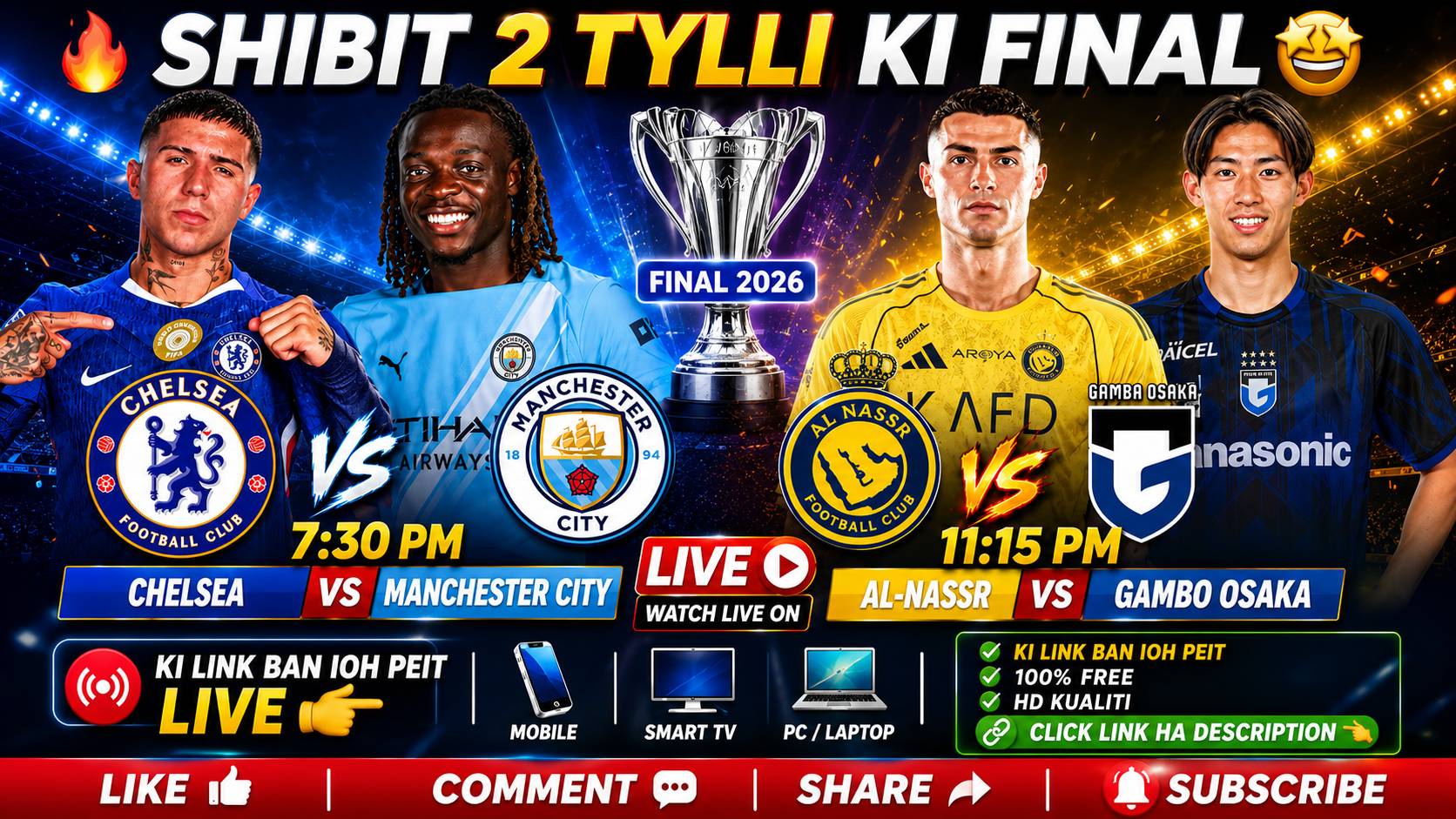 Shibit jingia lehkai final hapdeng ka Chelsea vs Manchester City bad Al-Nassr pyrshah ia ka Gamba OSAKA